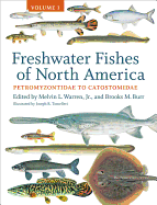 Freshwater Fishes of North America: Volume 1: Petromyzontidae to Catostomidae Volume 1