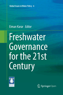 Freshwater Governance for the 21st Century