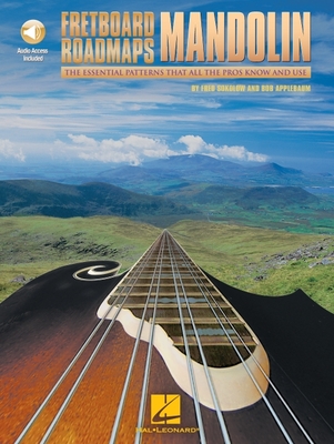 Fretboard Roadmaps - Mandolin the Essential Patterns That All the Pros Know and Use Book/Online Audio - Sokolow, Fred, and Applebaum, Bob