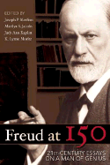 Freud at 150: Twenty First Century Essays on a Man of Genius - Merlino, Joseph P (Editor), and Jacobs, Marilyn S (Editor), and Kaplan, Judy Ann (Editor)