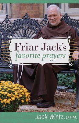 Friar Jack's Favorite Prayers - Wintz, Jack, Friar