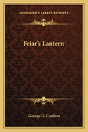 Friar's Lantern