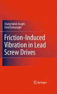 Friction-Induced Vibration in Lead Screw Drives - Vahid-Araghi, Orang