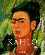 Frida Kahlo: 1907-1954 Pain and Passion