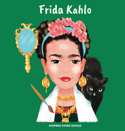 Frida Kahlo: (Children's Biography Book, Kids Ages 5 to 10, Woman Artist, Creativity, Paintings, Art)