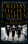 Friday Night Lights: A Town, a Team, and a Dream - Bissinger, H G