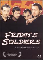 Friday's Soldiers - Masud Kimiai