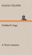 Fridthjof's Saga a Norse romance