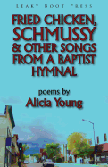 Fried Chicken, Schmussy & Other Songs from a Baptist Hymnal