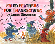 Fried Feathers for Thanksgiving - Stevenson, James