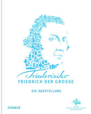 Friederisiko: Friedrich Der Grosse Die Ausstellung - Berlin-Brandenburg, Garten (Editor)