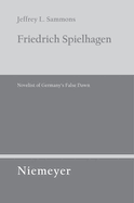 Friedrich Spielhagen: Novelist of Germany's False Dawn