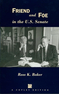 Friend and Foe in the U.S. Senate
