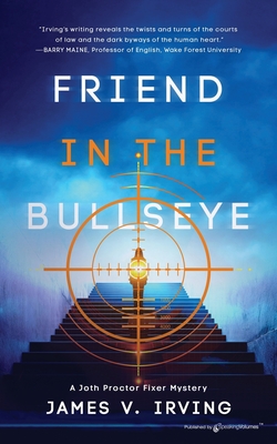 Friend in the Bullseye - Irving, James V