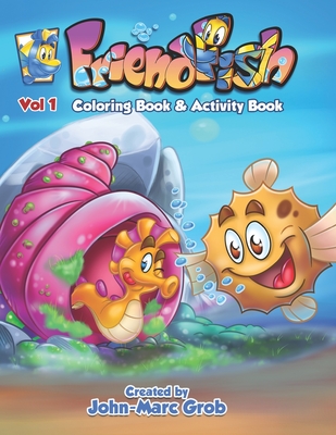 FriendFish Coloring book 1 - Grob, John-Marc W