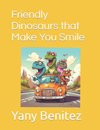 Friendly Dinosaurs that Make You Smile