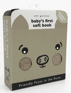 Friendly Faces: On the Farm (2020 Edition): Baby's First Soft Book