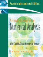 Friendly Introduction to Numerical Analysis, A: (International Edition) with Maple 10 VP