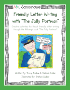 Friendly Letter Writing with "The Jolly Postman": Creative activities that teach friendly letter writing through the Ahlberg's book "The Jolly Postman".