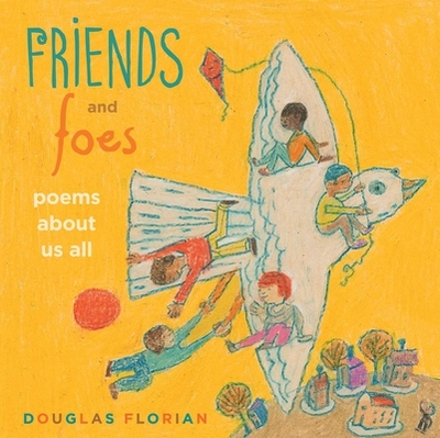 Friends and Foes: Poems about Us All - 