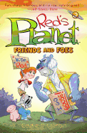 Friends and Foes (Red's Planet Book 2): Book 2: Friends and Foes