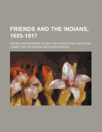 Friends and the Indians, 1655-1917