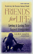 Friends for Life: Loving and Losing Your Animal Companion