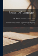 Friends' Library: Comprising Journals, Doctrinal Treatises and Other Writings of the Religious Society of Friends; 8