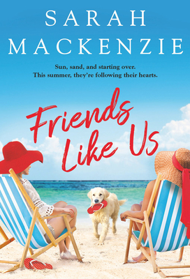 Friends Like Us - MacKenzie, Sarah