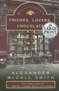 Friends, Lovers, Chocolate