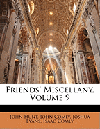 Friends' Miscellany, Volume 9