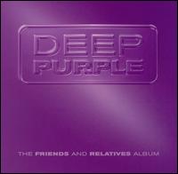 Friends & Relatives - Deep Purple