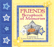 Friends Scrapbook of Memories: Treasures of Love, Faith, and Tradition