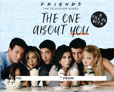 Friends: The One about You: A Fill-In Book - Stopek, Shoshana