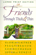 Friends Through Thick & Thin