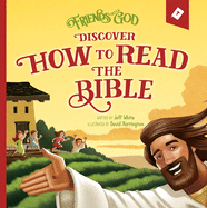 Friends with God Discover How to Read the Bible