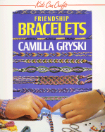 Friendship Bracelets - Gryski, Camilla