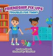 Friendship Fix-Ups: Troubles For Timmy