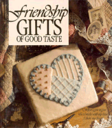 Friendship Gifts of Good Taste