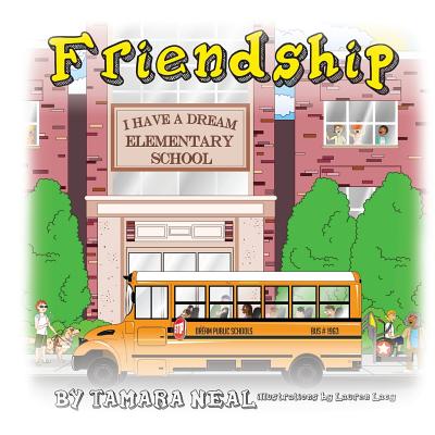 Friendship: The Relationship Book for Children - Neal, Mrs Tamara Rene'