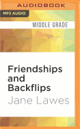 Friendships and Backflips
