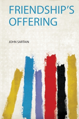 Friendship's Offering - Sartain, John