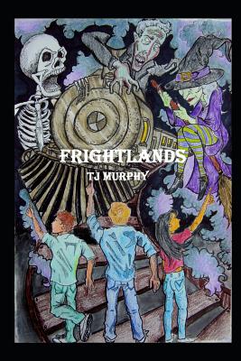 Frightlands - Murphy, T J