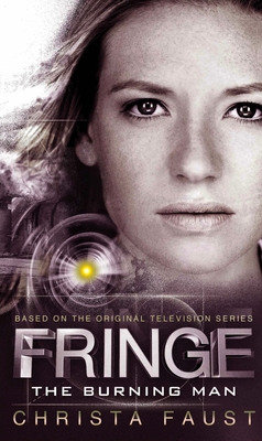 Fringe: The Burning Man - Faust, Christa