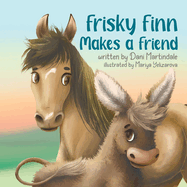 Frisky Finn Makes A Friend