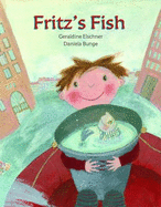 Fritz's Fish - Elschner, Geraldine, and Bishop, Kathryn (Translated by)