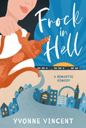 Frock In Hell: The adventures and mishaps of a mildly annoyed woman
