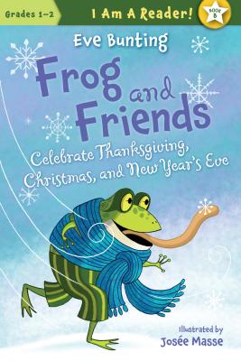 Frog and Friends Celebrate Thanksgiving, Christmas, and New Year's Eve - Bunting, Eve