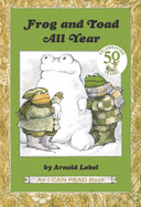 Frog and Toad All Year: From the Classic Animal Friendship and Adventure Series, Great for Growing Reading Skills and Early Literacy Development for Kids [Ages 4-8]