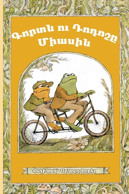 Frog and Toad Together: Eastern Armenian Dialect - Lobel, Arnold